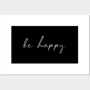 Be Happy Cool Hand Drawn Script - For Motivation & Optimism Posters and Art